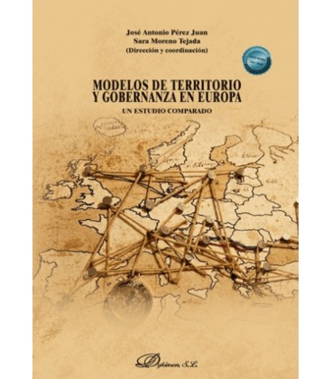 MODELOS DE TERRITORIO Y GOBERNANZA EN EUROPA. UN ESTUDIO COMPARADO