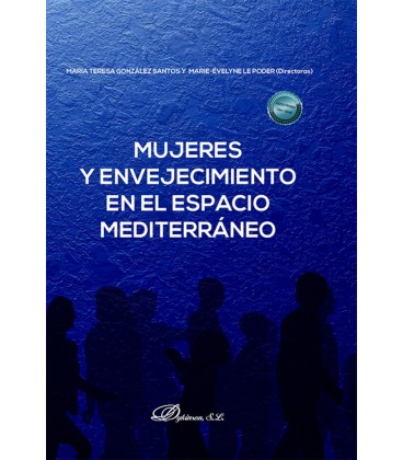MUJERES Y ENVEJECIMIENTO EN EL ESPACIO MEDITERRANEO