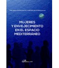 MUJERES Y ENVEJECIMIENTO EN EL ESPACIO MEDITERRANEO