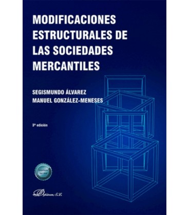 MODIFICACIONES ESTRUCTURALES DE LAS SOCIEDADES MERCANTILES