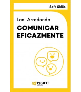 COMUNICAR EFICAZMENTE. SOFT SKILLS