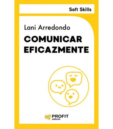 COMUNICAR EFICAZMENTE. SOFT SKILLS