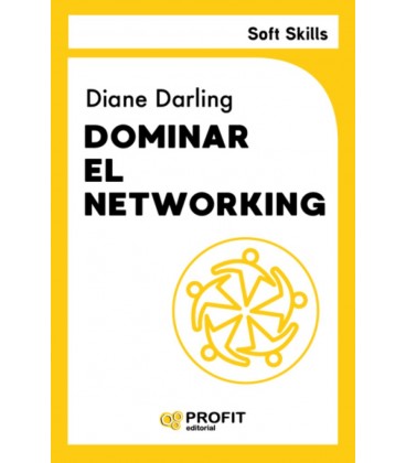 DOMINAR EL NETWORKING. SOFT SKILLS