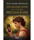 LOS GRANDES MITOS A LA LUZ DEL PSICOANALISIS