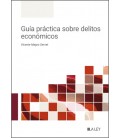 GUIA PRACTICA SOBRE DELITOS ECONOMICOS
