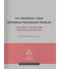 LEY ORGANICA 1/2025. REFORMAS PROCESALES PENALES