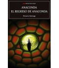 ANACONDA Y EL REGRESO DE ANACONDA