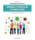 APRENDE A CONTROLAR TUS EMOCIONES