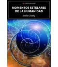 MOMENTOS ESTELARES DE LA HUMANIDAD