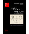 TEORIA, HISTORIA Y PROYECTO ARQUITECTONICO