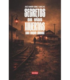 SECRETOS EN VIAS MUERTAS