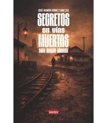 SECRETOS EN VIAS MUERTAS