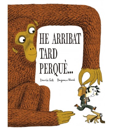 HE ARRIBAT TARD PERQUE