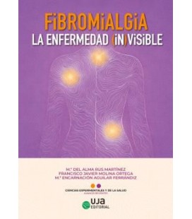 FIBROMIALGIA: LA ENFERMEDAD (IN)VISIBLE