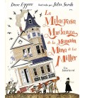 LA MILAGROSA MUDANZA DE LA MANSION MINA DE LOS MILLER