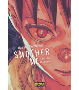SMOTHER ME. INTEGRAL