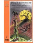 MIGUEL HERNANDEZ PARA NINOS Y JOVENES 9ª EDICION