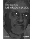 LAS MIRADAS A LA VIDA