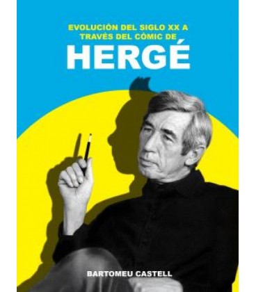 EVOLUCION DEL SIGLO XX A TRAVES DEL COMIC DE HERGE