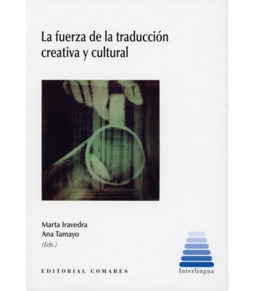 LA FUERZA DE LA TRADUCCION CREATIVA Y CULTURAL