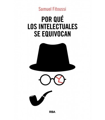 POR QUE LOS INTELECTUALES SE EQUIVOCAN