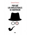 POR QUE LOS INTELECTUALES SE EQUIVOCAN