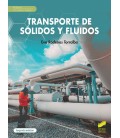 TRANSPORTE DE SOLIDOS Y FLUIDOS (SEGUNDA EDICION)