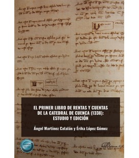 EL PRIMER LIBRO DE RENTAS Y CUENTAS DE LA CATEDRAL DE CUENCA (1338): E