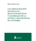 UNA RESTAURACION INCONCLUSA RETOS DOGMATICOS Y MATERIALES DE LA JUSTIC