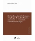 EL DERECHO ADMINISTRATIVO PARA EL REPLIEGUE DE LA GLOBALIZACION