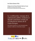 LA CODIFICACION EUROPEA DE LA CONTRATACION PUBLICA MEDIANTE EL DERECHO
