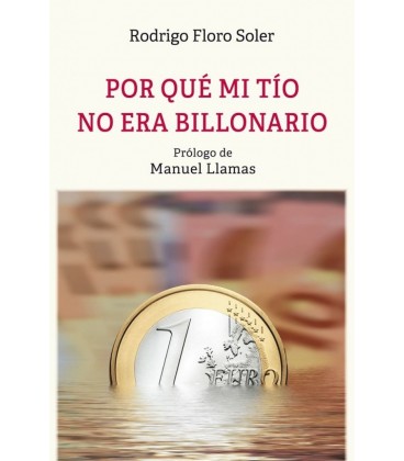 POR QUE MI TIO NO ERA BILLONARIO
