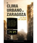 EL CLIMA URBANO DE ZARAGOZA: LA ISLA DE CALOR