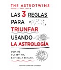 LAS 3 REGLAS PARA TRIUNFAR USANDO LA ASTROLOGIA
