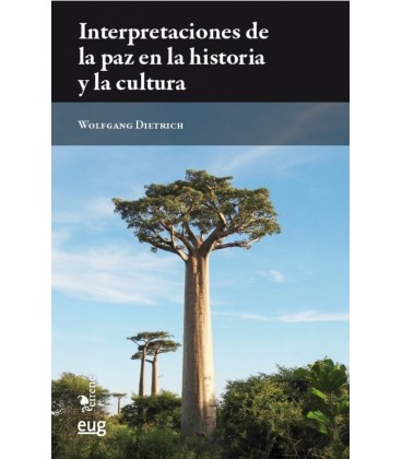 INTERPRETACIONES DE LA PAZ EN LA HISTORIA Y LA CULTURA