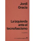 IZQUIERDA ANTE EL TECNOFASCISMO, LA