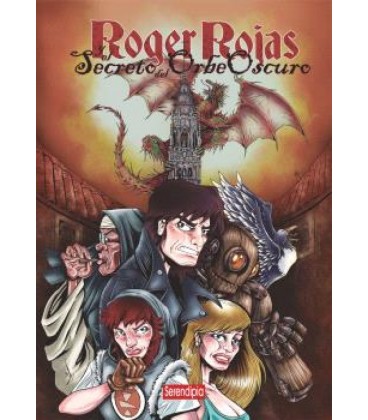 ROGER ROJAS Y EL SECRETO DEL ORBE OSCURO