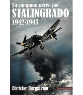 LA CAMPANA AEREA POR STALINGRADO 1942-1943