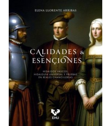 CALIDADES & ESENÇIONES. HIDALGOS VASCOS