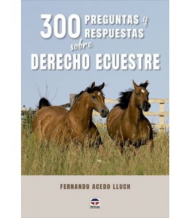 300 PREGUNTAS Y RESPUESTAS SOBRE DERECHO ECUESTRE