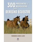 300 PREGUNTAS Y RESPUESTAS SOBRE DERECHO ECUESTRE