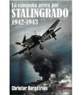 LA CAMPANA AEREA POR STALINGRADO 1942-1943