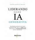 LIDERANDO LA ERA DE LA IA GENERATIVA