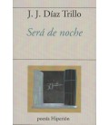 SERA DE NOCHE