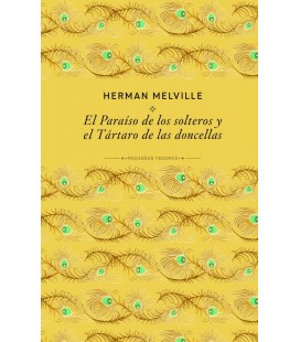 PARAISO DE LOS SOLTEROS Y EL TARTARO DE LAS DONCELLAS