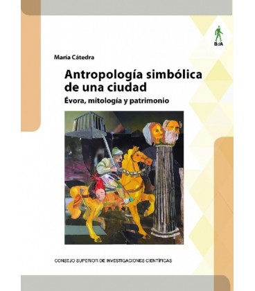 ANTROPOLOGIA SIMBOLICA DE UNA CIUDAD : EVORA