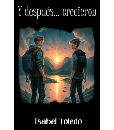Y DESPUES... CRECIERON