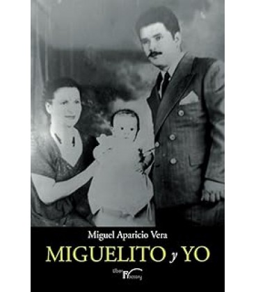MIGUELITO Y YO