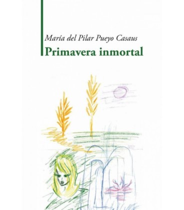 PRIMAVERA INMORTAL