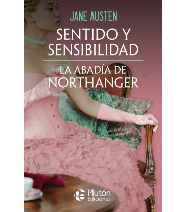 SENTIDO Y SENSIBILIDAD - LA ABADIA DE NORTHANGER
